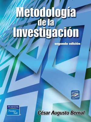 Metodologia de la investigacion - Cesar Augusto Bernal - Segunda Edicion